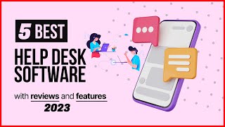 Best Help Desk Software of 2023 [upl. by Ezara372]