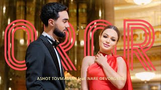 Ashot Tovmasyan feat Nare Gevorgyan  OROR [upl. by Eudora]