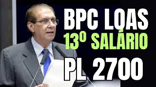 BPCLOAS 13º SALÁRIO NOTÍCIA CHEGA AGORA PL 270022 [upl. by Dennison]