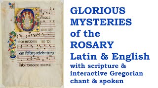 Glorious Mysteries Rosary Pray amp Chant together w Sacred Art Scripture amp notation Latin amp English [upl. by Anyat586]