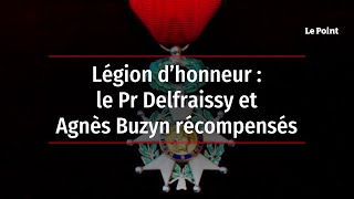 Légion d’honneur  le Pr Delfraissy et Agnès Buzyn récompensés [upl. by Ahsitak179]