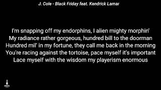 Kendrick Lamar feat J Cole  Black Friday Lyric Video [upl. by Meeharbi751]