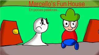 Marcellos Fun House en pocas palabras [upl. by Frisse]