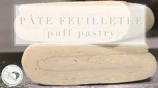 Pâte Feuilletée Traditional Puff Pastry Recipe  Artisanal Touch Kitchen [upl. by Anoiuq]