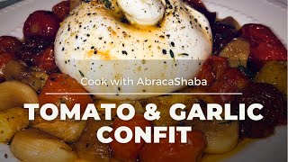 Tomato amp Garlic Confit by AbracaShaba [upl. by Asp]