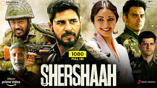 Shershaah Full Movie 2021  Sidharth Malhotra Kiara Advani Shiv Panditt  1080p HD Facts amp Review [upl. by Narbig]