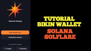 TUTORIAL BIKIN WALLET  SOLANA SOLFLARE❗ [upl. by Aubree644]