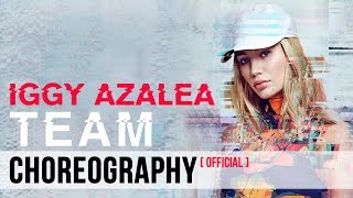 Iggy Azalea Team Choreography  OFFICIAL Dance [upl. by Sukhum]