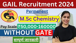 OFFICIAL GAIL Recruitment 2024 WITHOUT GATE  CTC ₹12 Lakhs Permanent Job Latest Jobs 2024 [upl. by Iggep833]