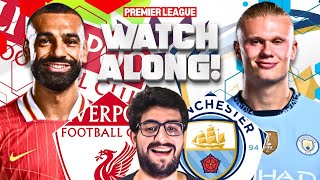 LIVERPOOL VS MANCHESTER CITY LIVE STREAM WATCHALONG PREMIER LEAGUE LIVE STREAM WATCHALONG [upl. by Georgy]