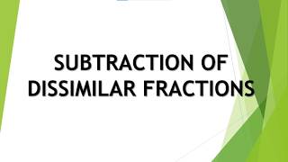 G7Q1WEEK 8 SUBTRACTION OF DISSIMILAR FRACTIONS [upl. by Assenab]