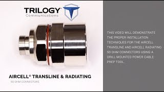 Trilogy – AirCell® RadiatingTransline Optimized for PIM Connectorization Video [upl. by Llij765]