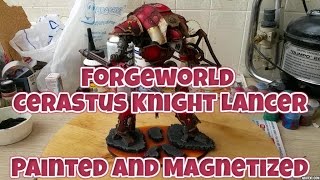 Forgeworld Cerastus Knight Lancer painted and fully magnetized [upl. by Uird]