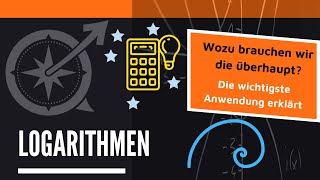 Wozu brauchen wir überhaupt Logarithmen Anwendung  LernKompass  Mathe einfach erklärt [upl. by Nrublim]