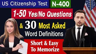 OFFCIAL N400 150 YesNo Questions amp 30 Most Asked Word Definitions  US Citizenship Interview 2024 [upl. by Yadsendew]