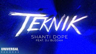 Shanti Dope feat DJ Buddah  Teknik Official Lyric Video [upl. by Ramsay]