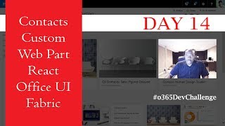 Day 14 Part 1 of 5 SPFx Contacts Modern SharePoint Web Part using React and Office UI Fabric [upl. by Ahsiyk]