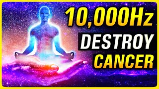 DESTROY CANCR CELLS with this 10000hz 528Hz Healing frequency Music [upl. by Ragen]