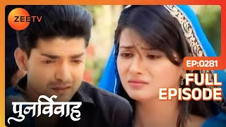 Yash को कैसे संभालेगी Aarti  Punar Vivaah  Zindagi Milegi Dobara  Full Ep 281  Zee TV [upl. by Miru]