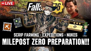 Fallout 76  Milepost Zero Preparation  Legendary Scrip Stamps Nukes amp More [upl. by Flip]