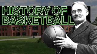 The History of Basketball [upl. by Layap]