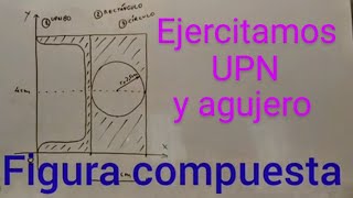 Baricentro de sección compuesta con agujero y perfil metálico [upl. by Uase72]