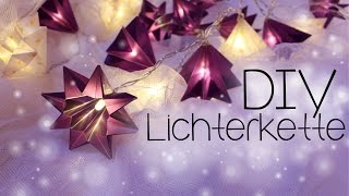 DIY ☆ Lichterkette mit Papiersterne ☆ Anleitung [upl. by Topper]