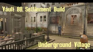 Vault 88 Settlement Build  Underground Village [upl. by Shoifet]