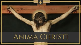 Anima Christi [upl. by Eilsew]