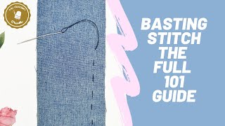 Basting Stitch Your 101 Easy Guide [upl. by Benjie]