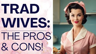 FEMINIST DEBATE PROS amp CONS OF BEING A TRADWIFE  Shallon Lester [upl. by Kcarb]