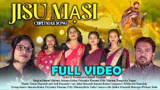 JISU MẠSI  New Santali Christmas Full Video  2023 [upl. by Waverly801]