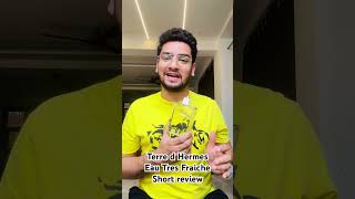 Terre d Hermes Eau Tres Fraiche Short Review viralyoutube [upl. by Eahsram]