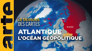 Océan Atlantique  géopolitique dun océan  Le dessous des cartes  ARTE [upl. by Alvy]