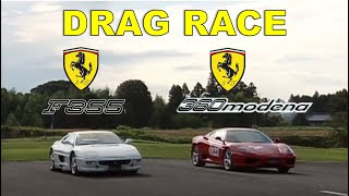 Drag Race 90  Ferrari 355 Berlinetta vs 360 Modena [upl. by Warrick]