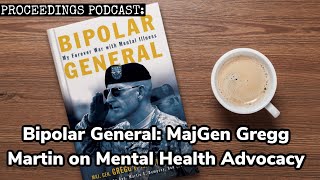 Bipolar General Major General Martin on the Importance of Mental Health Advocacy [upl. by Hosea]