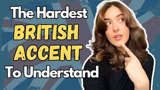 The Hardest British Accent to Understand [upl. by Bradway369]