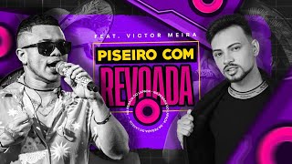 PISEIRO COM REVOADA  RAMONZIN LAPADA FEAT VICTOR MEIRA [upl. by Ozneral]