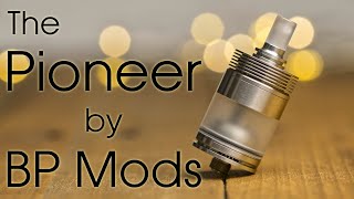 The Pioneer RTA  Long Term Review have BP Mods done it again [upl. by Carlson]