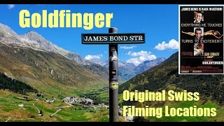 GOLDFINGER 1964  Original Swiss Filming Locations 2022 [upl. by Couq]