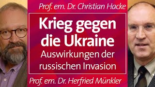 Auswirkungen der russischen Invasion  Prof em Dr H Münkler amp Prof em Dr C Hacke 091224 [upl. by Syah]