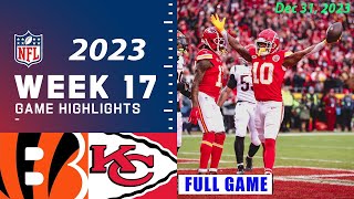 Cincinnati Bengals vs Kansas City Chiefs Week 17 FULL GAME 123123  NFL Highlights Today [upl. by Anirad]