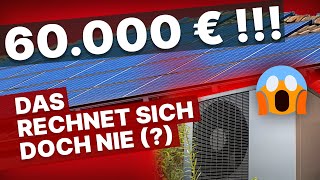 Mit Photovoltaikanlage und Wärmepumpe 60000€ in den Sand gesetzt 🤦 [upl. by Pippas412]