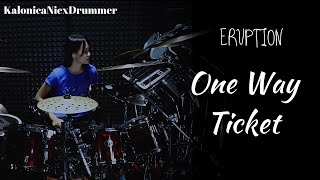 One Way Ticket  Eruption  Drum cover  by Kalonica Nicx [upl. by Aizat599]