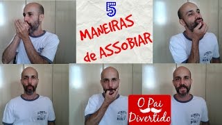 5 maneiras de assobiar  Tutorial [upl. by Kirsti]