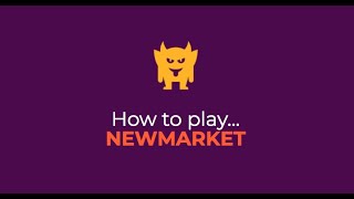 How to play Newmarket [upl. by Roselia]