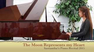 Teresa Teng  The Moon Represents My Heart Piano Cover Samanthas Piano Recital [upl. by Macy]