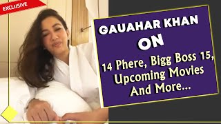 Gauahar Khan On 14 Phere Success Journey Bigg Boss 15 Upcoming Movies And More  Exclusive [upl. by Tull644]