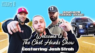 Welcome to the Chet Hanks Show Week 1 with Bradley Martyn [upl. by Sigrid]