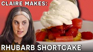 Claire Makes Rhubarb amp Raspberry Shortcake  Dessert Person [upl. by Marigolda]